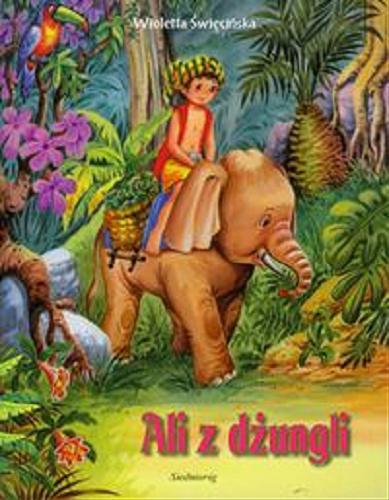 Okładka książki Ali z dżungli / Wioletta Święcińska, il. Carlos Busquets