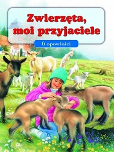 Okładka książki Zwierzęta, moi przyjaciele : 6 opowieści / [il. Philippe Salembier, tekst Pascale Véd?re d`Auria ; tł. Barbara Walicka].