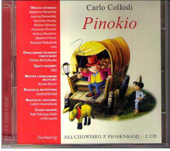Okładka książki Pinokio : [Dokument dźwiękowy] słuchowisko z piosenkami / Carol Collodi ; [oprac. tekstu pol. Tamata Michałowska].