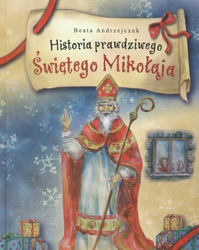 Okładka książki  Historia prawdziwego Świętego Mikołaja  4