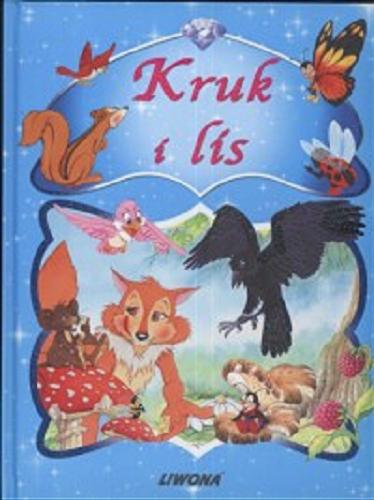 Okładka książki Kruk i lis /  [tł. Rafał Wejner].