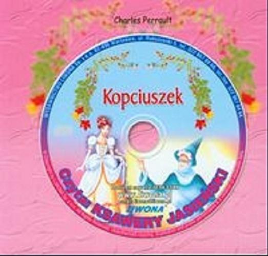 Okładka książki Kopciuszek : [Dokument dźwiękowy] / Charles Perrault ; [il. Przemysław Sałamacha].