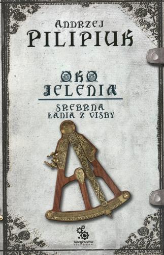 Okładka książki Srebrna łania z Visby / Andrzej Pilipiuk ; ilustracje Rafał Szłapa.