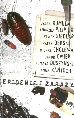 Okładka książki Epidemie i zarazy / il. Przemysław Wolny.