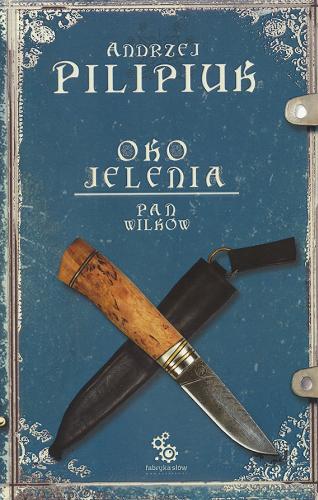 Okładka książki Pan wilków / Andrzej Pilipiuk ; ilustracje Rafał Szłapa.