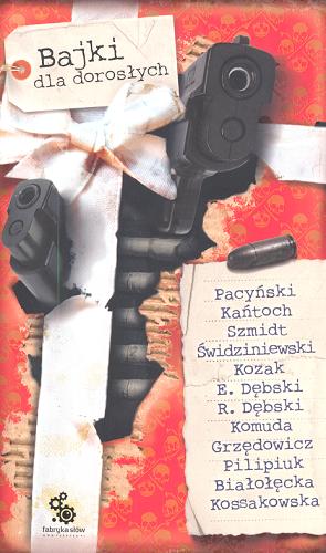 Okładka książki Bajki dla dorosłych / il. Dominik Broniek.