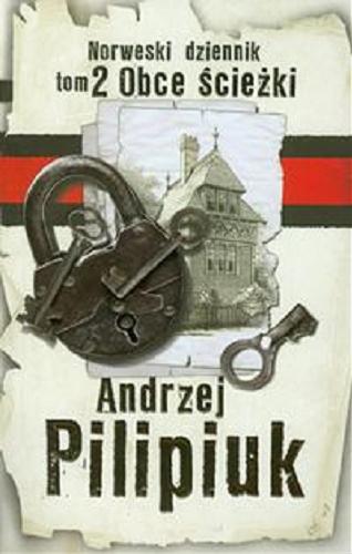 Okładka książki Obce ścieżki / Andrzej Pilipiuk ; il. Andrzej Łaski.