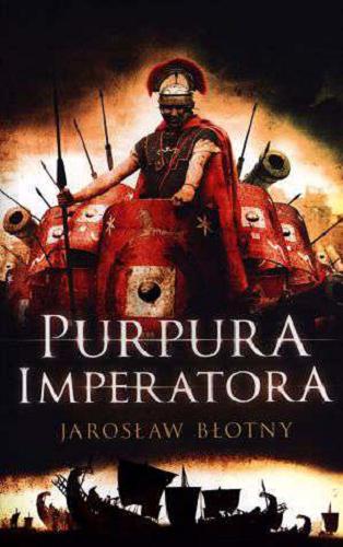 Okładka książki Purpura Imperatora / Jarosław Błotny.