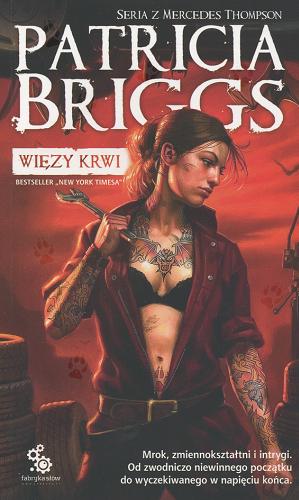 Okładka książki Więzy krwi / T. 2 / Patricia Briggs ; tł. [z ang.] Dominika Schimscheiner.