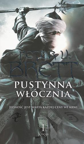 Okładka książki Pustynna włócznia. Ks. 1 / Peter V. Brett ; przeł. Marcin Mortka ; [il. Domink Broniek].