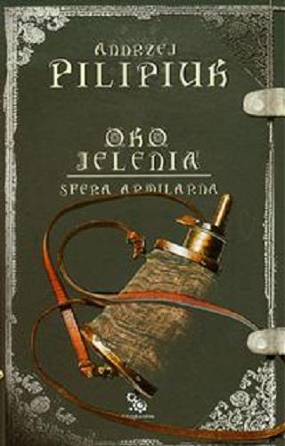 Okładka książki Sfera Armilarna / Andrzej Pilipiuk ; ilustracje Rafał Szłapa.