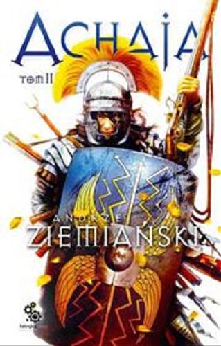 Okładka książki Achaja. [E-book] T. 2 / Andrzej Ziemiański.