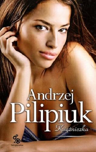 Okładka książki Księżniczka / Andrzej Pilipiuk ; il. Katarzyna Oleska.