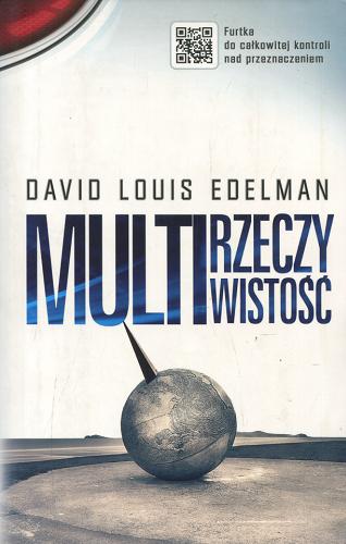 Okładka książki Multirzeczywistość / David Louis Edelman ; tłumaczył Michał Kubiak.