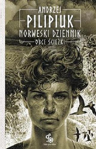 Okładka książki Obce ścieżki / Andrzej Pilipiuk; ilustracje Andrzej Łaski.