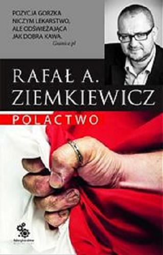 Okładka książki Polactwo [E-book] / Rafał Aleksander Ziemkiewicz.