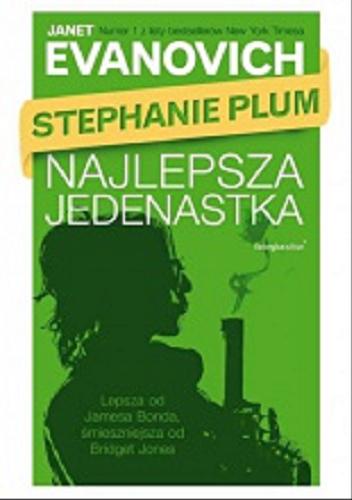 Okładka książki Najlepsza jedenastka / Janet Evanovich ; tł. Dominika Repeczko.