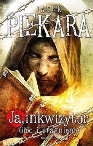 Okładka książki Głód i pragnienie / Jacek Piekara ; ilustrował Dominik Broniek.