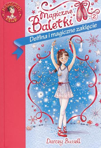 Okładka książki  Delfina 2 Delfina i magiczne zaklęcie  1