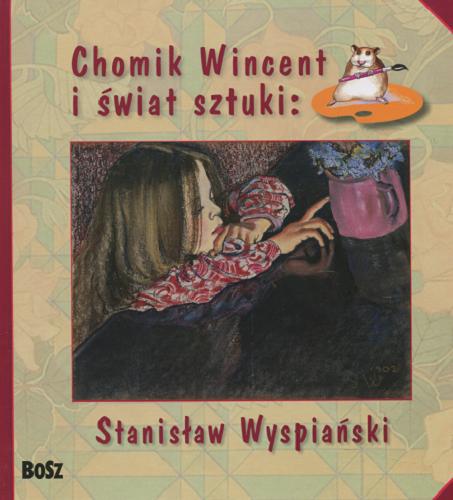 Okładka książki Stanisław Wyspiański / Anna Chudzik, Izabela Marcinek.