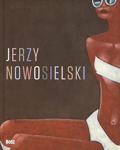 Okładka  Jerzy Nowosielski / [tekst i wybór reprodukcji Julita Deluga].