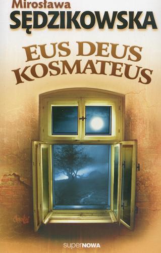 Okładka książki  Eus deus kosmateus  1