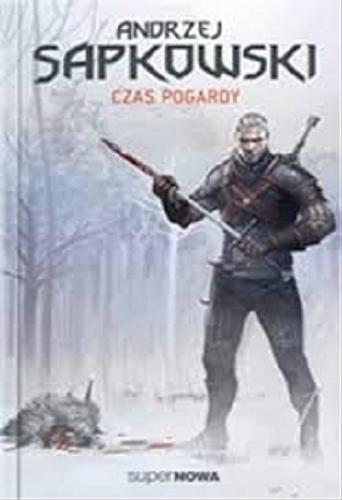 Okładka  Czas pogardy / Andrzej Sapkowski.