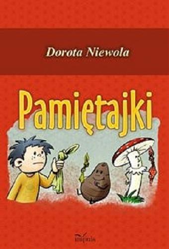 Okładka książki Pamiętajki / Dorota Niewola ; rys. Agata Fuks.