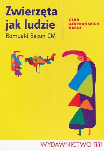 Okładka książki Zwierzęta jak ludzie / [adapt.] Romuald Bakun ; [il. Jakub Rudziński].