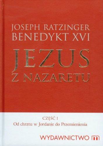 Okładka książki  Jezus z Nazaretu. Cz. 1, Od chrztu w Jordanie do Przemienienia  7