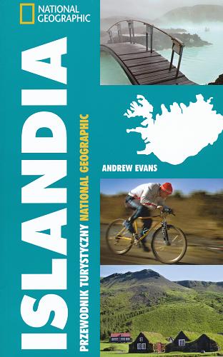 Okładka książki Islandia / Andrew Evans ; [tł. Agata Trzcińska et al.].