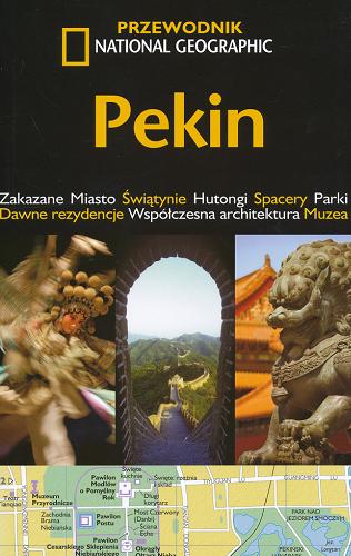 Okładka książki Pekin / Paul Mooney ; zdj. Catherine Karnow ; [tł. Jacek Sikora].