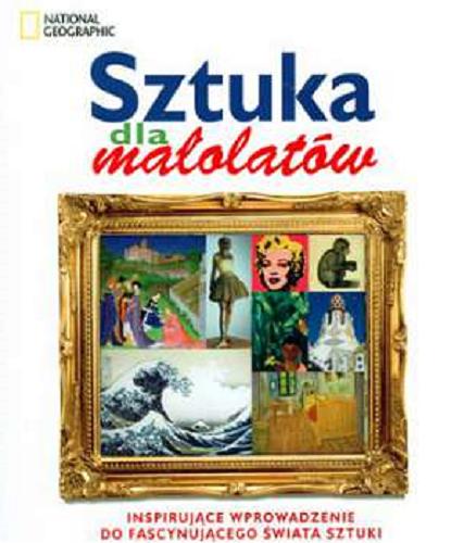 Okładka książki Sztuka dla małolatów / [tł. Anna Czechowska].