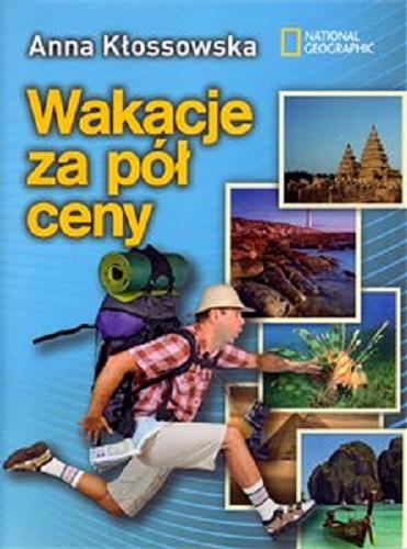 Okładka książki Wakacje za pół ceny / Anna Kłossowska.