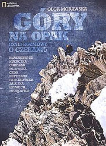 Okładka książki Góry na opak czyli Rozmowy o czekaniu / Olga Morawska.