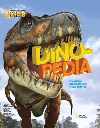 Okładka książki Dinopedia : najlepsza encyklopedia dinozaurów / 