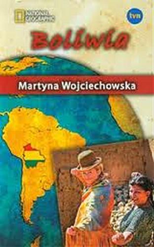 Okładka książki Boliwia / Martyna Wojciechowska.