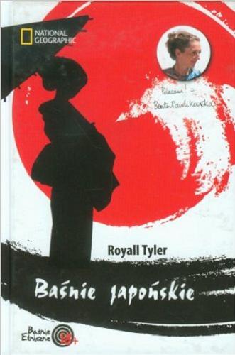 Okładka książki Baśnie japońskie / Royall Tyler ; [tł. Marta Komorowska, Quendi Language Services].