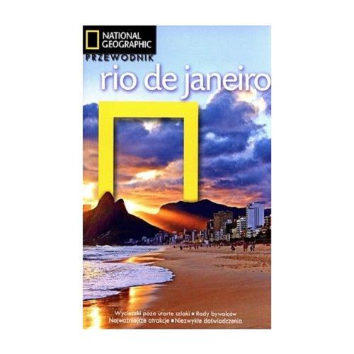 Okładka książki Rio de Janeiro : przewodnik / Michael Sommers ; zdj. Peter M. Wilson ; [tł. Jacek Sikora] ; National Geographic.