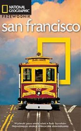 Okładka książki San Francisco / Jerry Camarillo Dunn jr ; zdj. Gilles Mingasson ; [tł. Jacek Sikora].