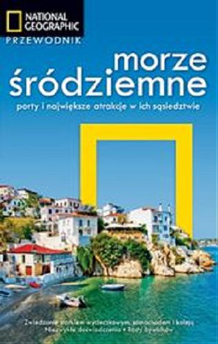 Okładka książki  Morze Śródziemne : porty i największe atrakcje w ich sąsiedztwie  2