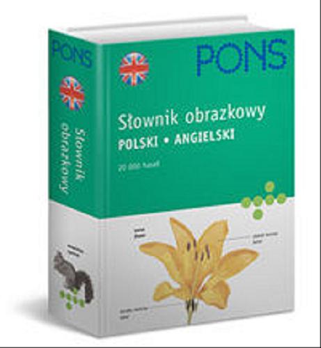Okładka książki Słownik obrazkowy polski - angielski : 20 000 haseł / Jean-Claude Corbeil, Ariane Archambault.