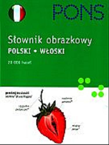Okładka książki Słownik obrazkowy polski - włoski : 20 000 haseł / Jean-Claude Corbeil, Ariane Archambault.
