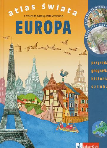 Okładka książki  Europa : atlas świata z estońska baśnią Zofii Staneckiej  8