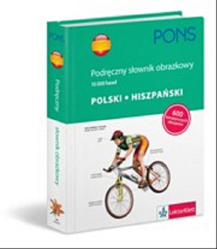 Okładka książki Podręczny słownik obrazkowy polski - hiszpański : 10 000 haseł / Jean- Claude Corbeil, Ariane Archambault.