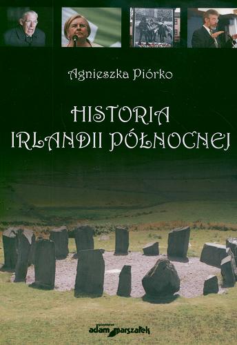 Okładka książki Historia Irlandii Północnej / Agnieszka Piórko.