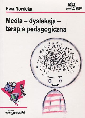 Okładka książki  Media, dysleksja, terapia pedagogiczna  2