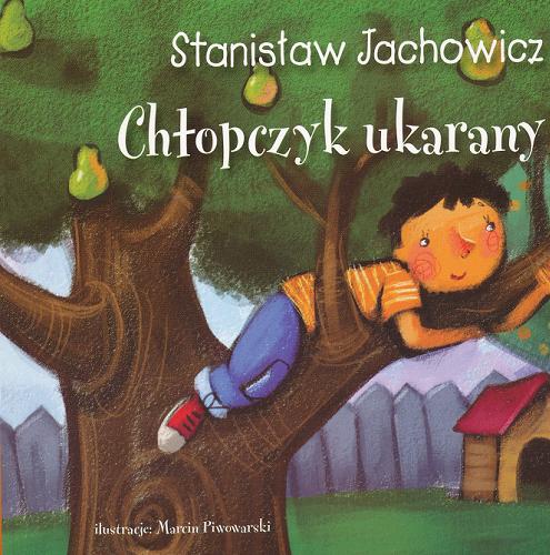 Okładka książki Chłopczyk ukarany / Stanisław Jachowicz ; il. Marcin Piwowarski.