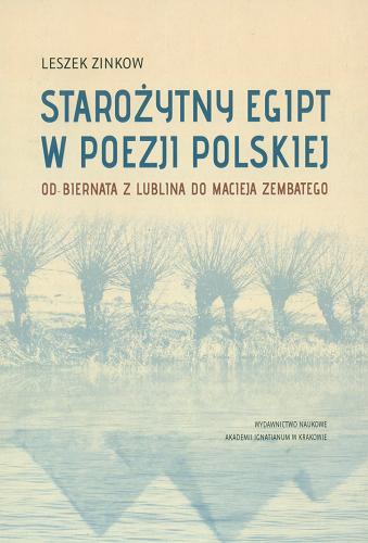 Okładka książki  Starożytny Egipt w poezji polskiej : od Biernata z Lublina do Macieja Zembatego  1