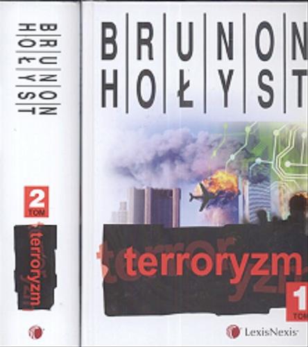 Okładka książki Terroryzm. T. 2 / Brunon Hołyst.